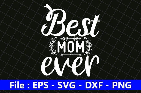 Funny Mom Design, Best Mom Ever Review