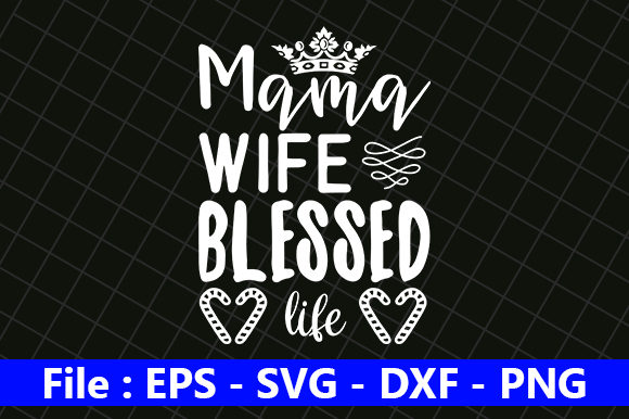 Funny Mom Design: Mama Wife Blessed Life Review