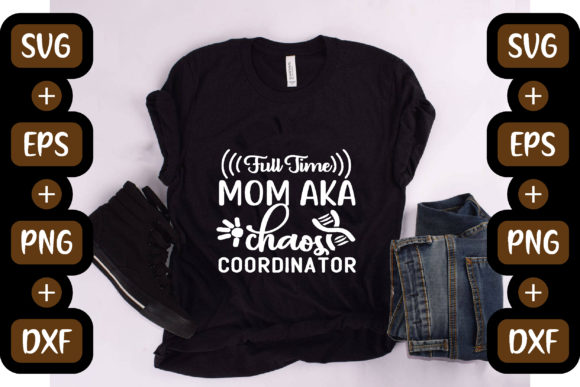 Funny Mom Quotes Design: Full Time Mom Review