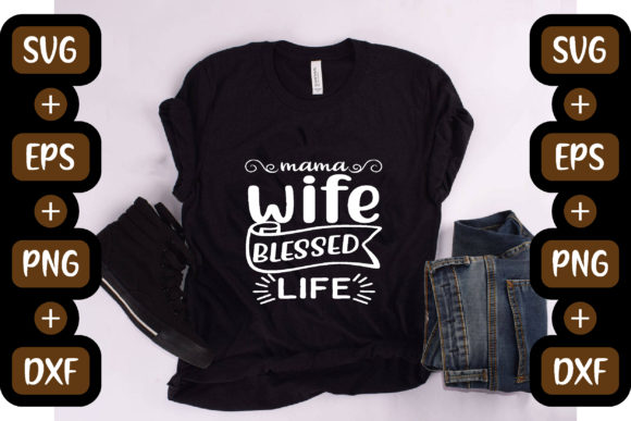 Funny Mom Quotes Design: Mama Wife Bless Review