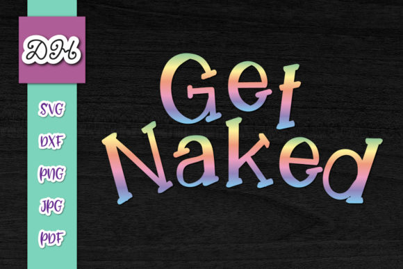 Get Naked Funny Bathroom Print Cut Review