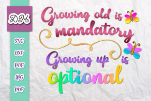 Growing Old is Mandatory - Up Optional Review