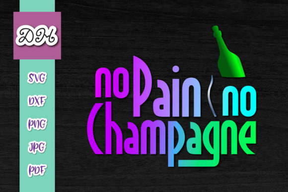 No Pain No Champagne Funny Print Cut Review