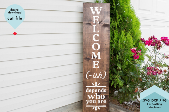 Welcome-ish Funny Vertical Porch Sign Review
