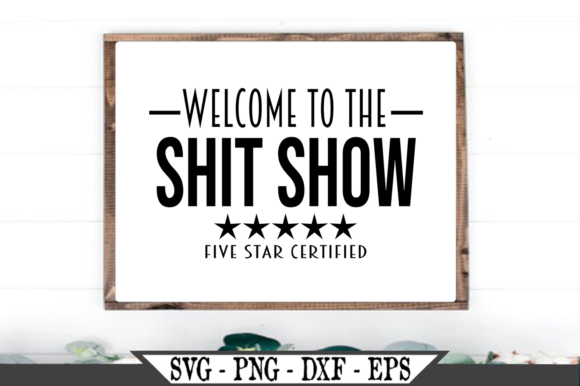 Welcome to the Shit Show Funny Embroidery Review